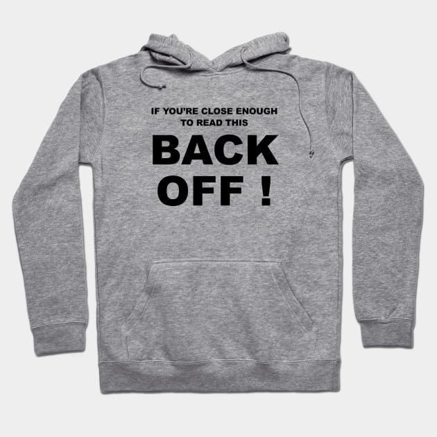 if youre close enough to read this back off Hoodie by Souna's Store